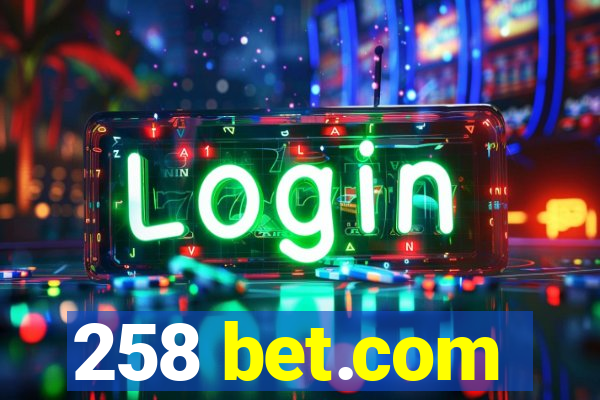 258 bet.com